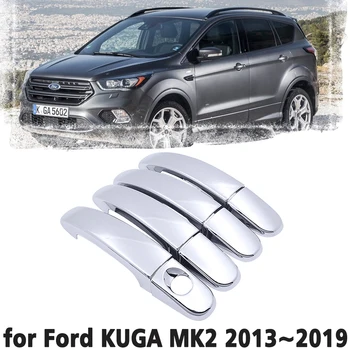 Луксозна хромирана рамка, която дръжка, панел, защитен капак за Ford KUGA MK2 2013 ~ 2019 стикер за автомобилни аксесоари 2014 2015 2016 2017 2018